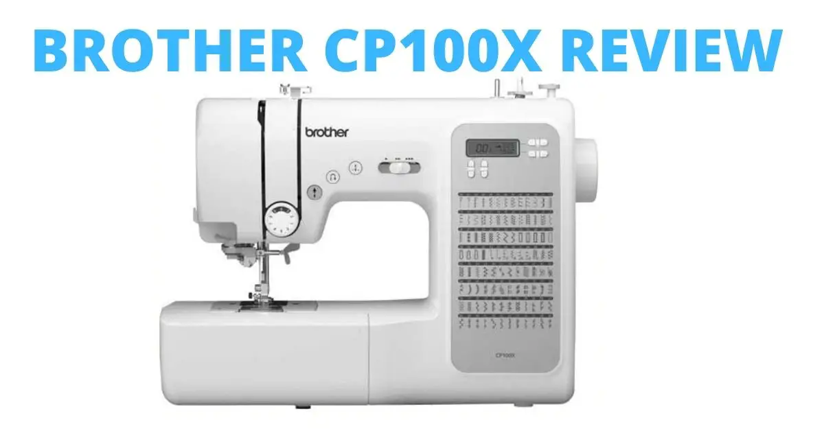 BROTHER CP100X REVIEW