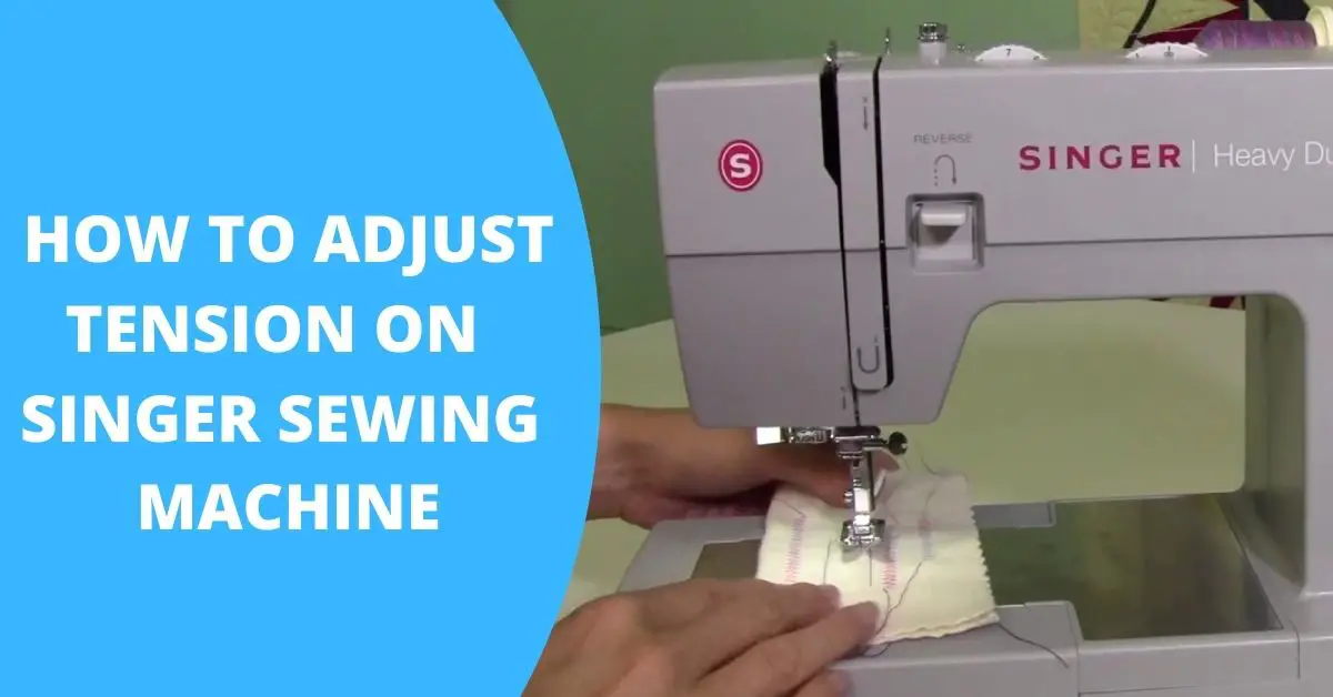 how to adjust tension on singer sewing machine