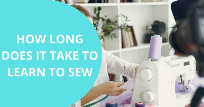 How Long Does It Take to Learn to Sew