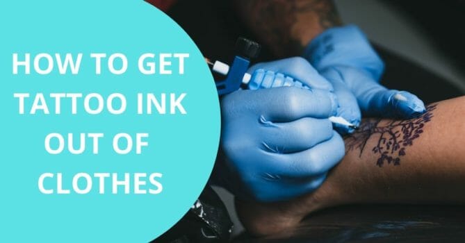 How to Get Tattoo Ink Out of Clothes