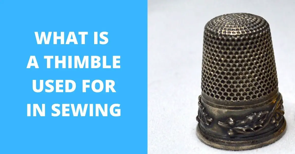 What Is a Thimble Used for