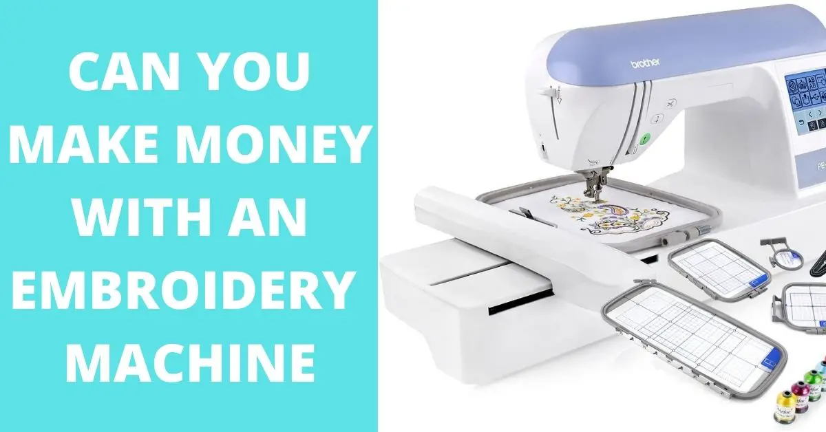 Can You Make Money with an Embroidery Machine?