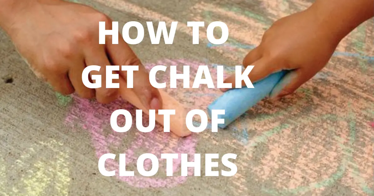 How to Get Chalk Out of Clothes