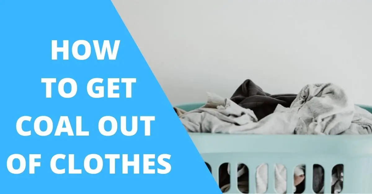 How to Get Coal Out of Clothes