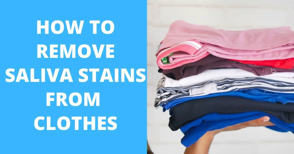 How to Remove Saliva Stains from Clothes