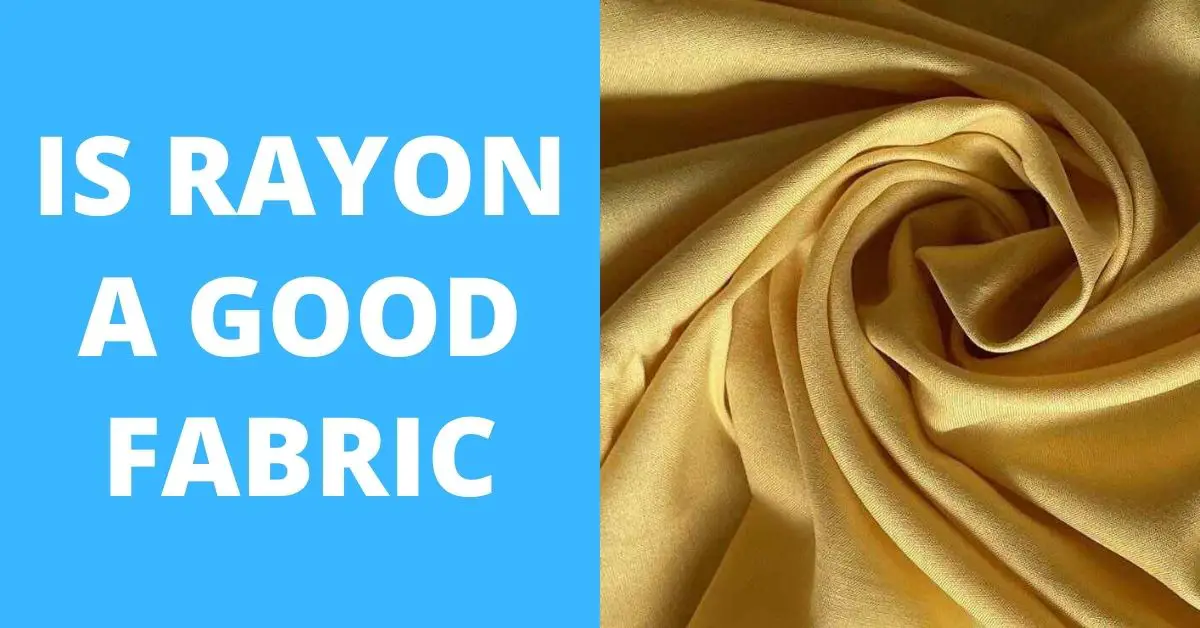 Is Rayon a Good Fabric
