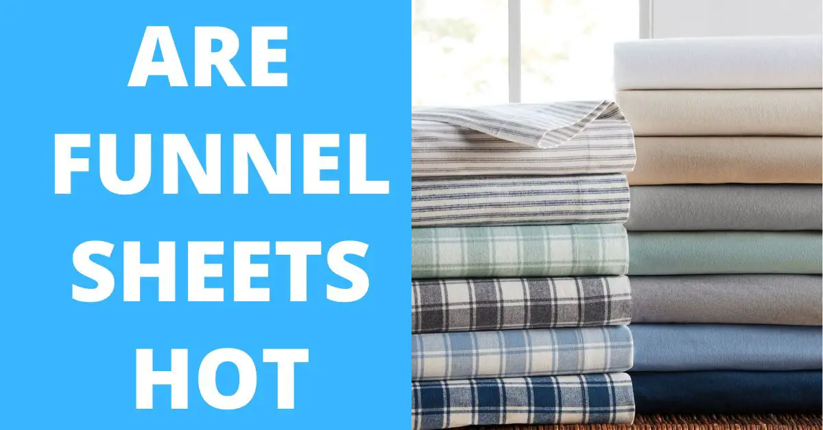 Are Flannel Sheets Hot