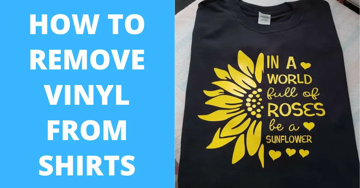 how-to-remove-vinyl-from-shirts-6-best-methods