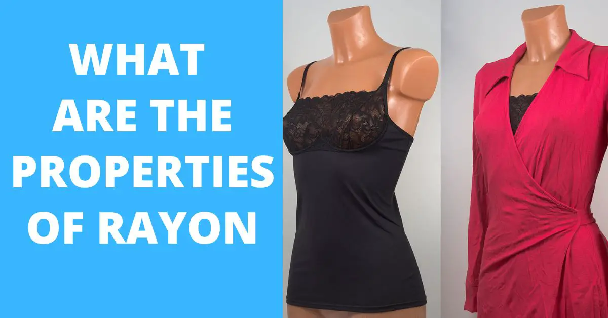 What Are the Properties of Rayon